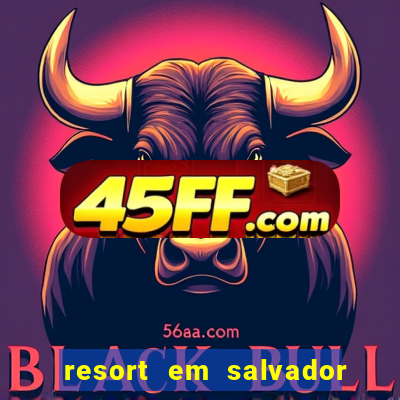 resort em salvador all inclusive